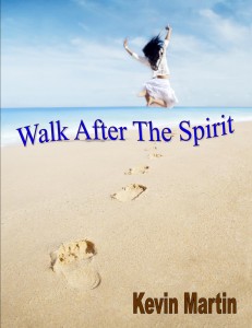 Walk After The Spirit