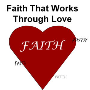 Faith That Works Through Love - Home